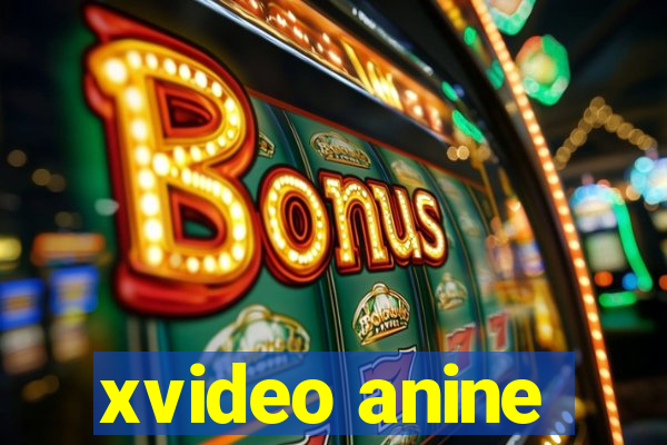 xvideo anine